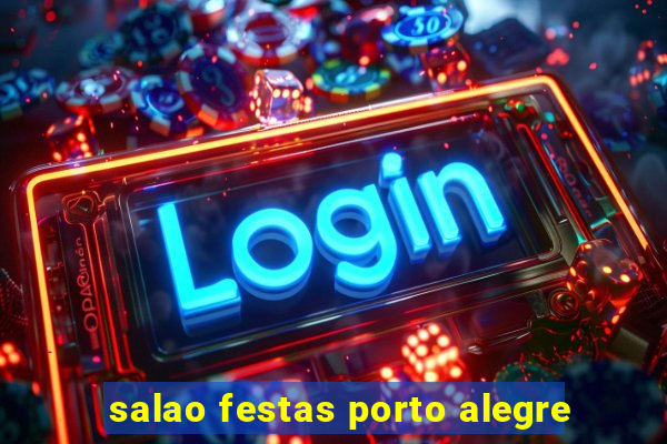 salao festas porto alegre